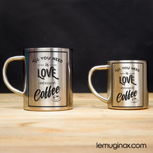 Charger l&#39;image dans la galerie, tasse en inox All you need is Love and coffee